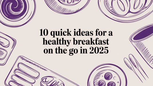 10 Quick Ideas for a Healthy Breakfast On The Go in 2025