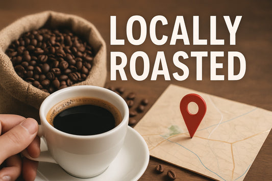 The Essential Guide to Locally Roasted Coffee (2025)